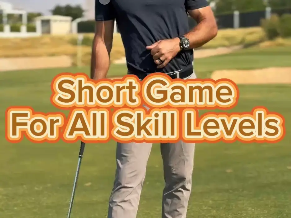 Short Game For All Skill Levels