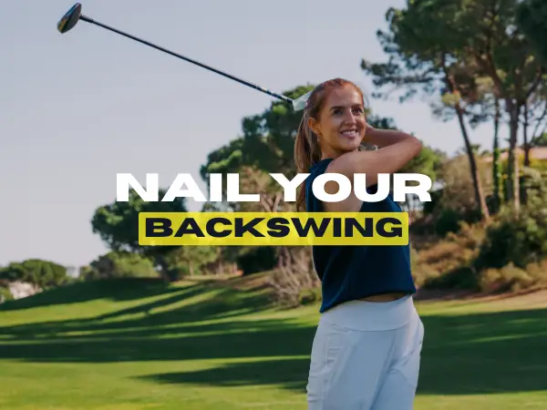 How To Nail Your Backswing (The Easy Way)